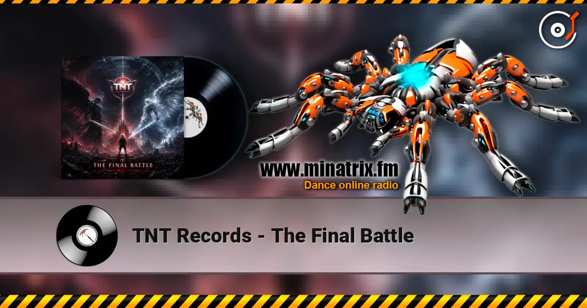 TNT Records - The Final Battle слухати онлайн у високій якості | Minatrix.FM