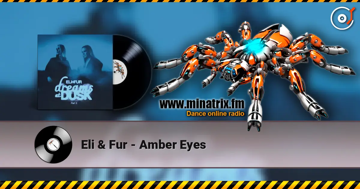 Eli & Fur - Amber Eyes слухати онлайн у високій якості | Minatrix.FM