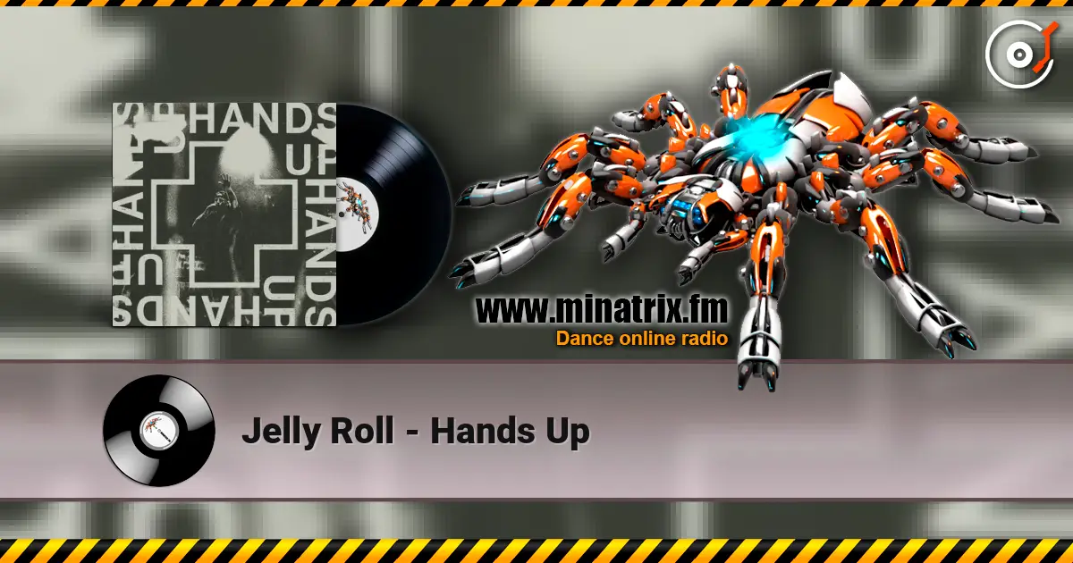 Jelly Roll - Hands Up слухати онлайн у високій якості | Minatrix.FM