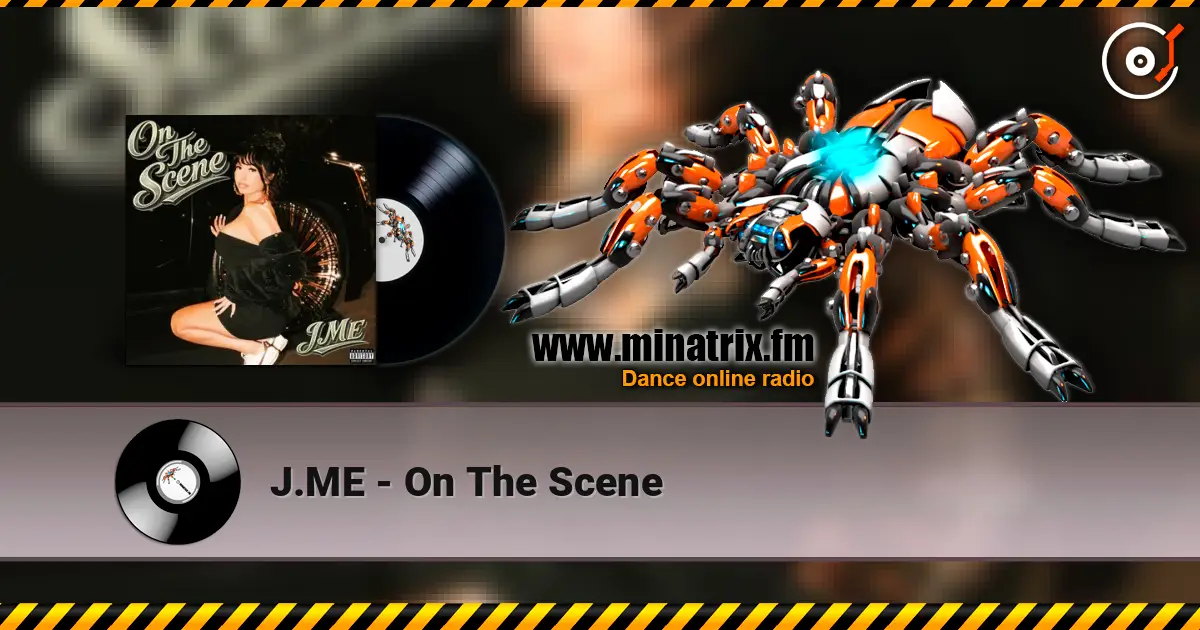 J.ME - On The Scene слухати онлайн у високій якості | Minatrix.FM