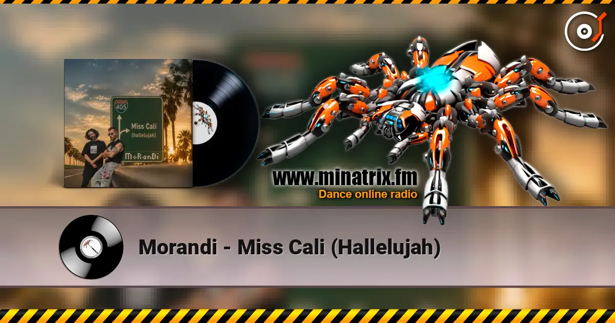Morandi - Miss Cali (Hallelujah) слухати онлайн у високій якості | Minatrix.FM