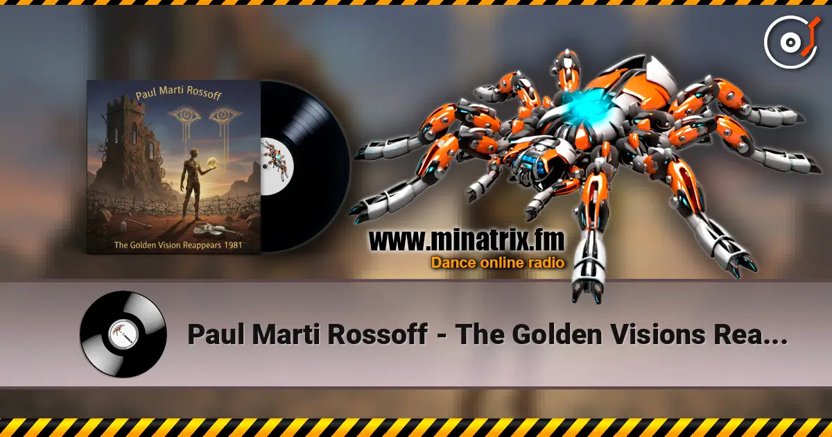 Paul Marti Rossoff - The Golden Visions Reappears слухати онлайн у високій якості | Minatrix.FM