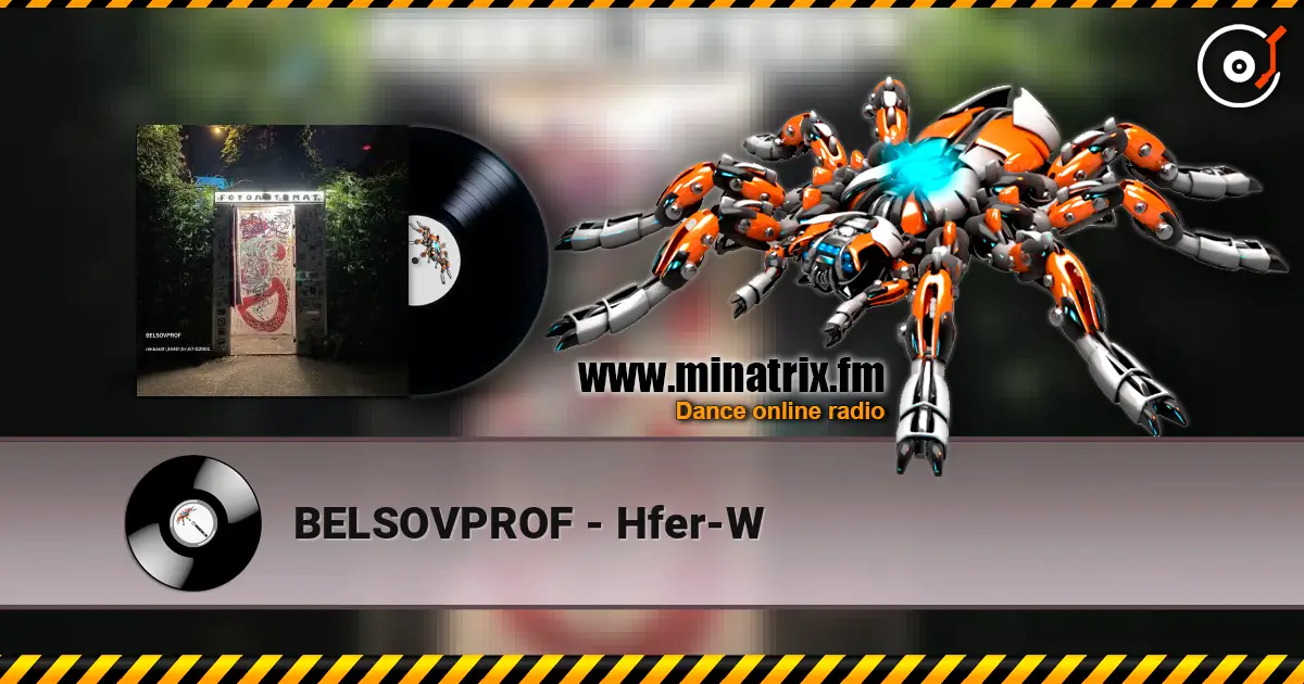 BELSOVPROF - Hfer-W слухати онлайн у високій якості | Minatrix.FM