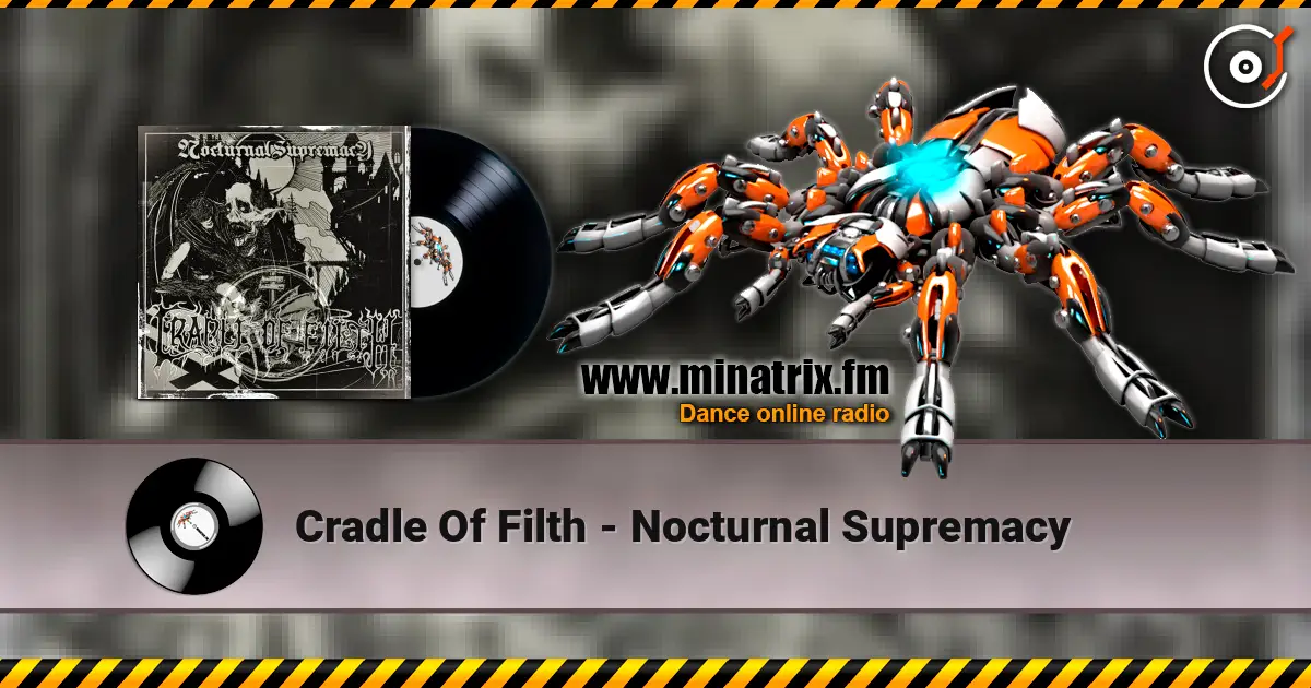 Cradle Of Filth - Nocturnal Supremacy слухати онлайн у високій якості | Minatrix.FM