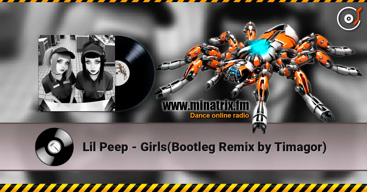 Lil Peep - Girls(Bootleg Remix by Timagor) слухати онлайн у високій якості | Minatrix.FM