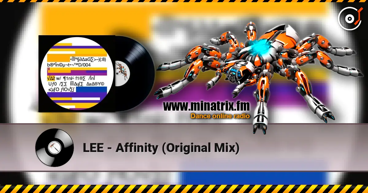 LEE - Affinity (Original Mix) listen online in high quality | Minatrix.FM