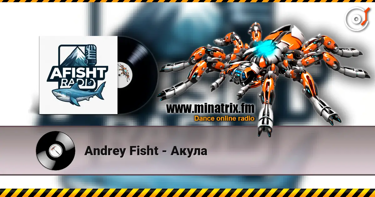 Andrey Fisht - Акула слухати онлайн у високій якості | Minatrix.FM