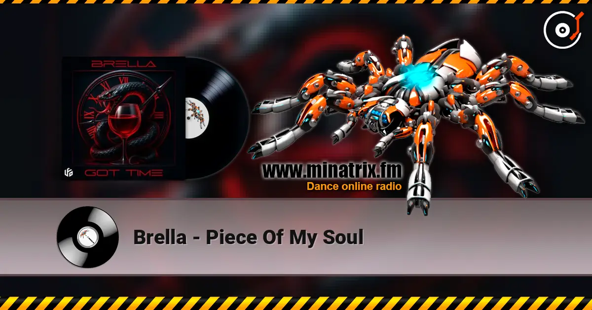 Brella - Piece Of My Soul слухати онлайн у високій якості | Minatrix.FM