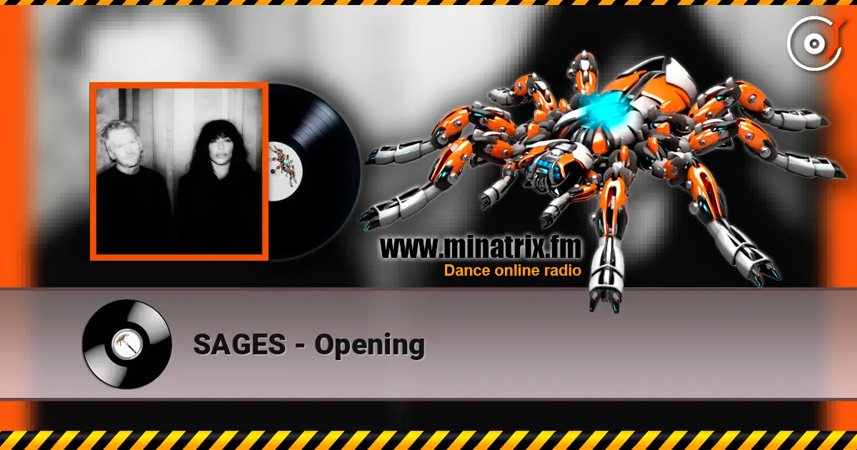 SAGES - Opening listen online in high quality | Minatrix.FM
