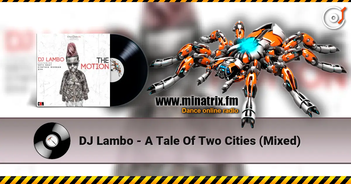 DJ Lambo - A Tale Of Two Cities (Mixed) listen online in high quality | Minatrix.FM