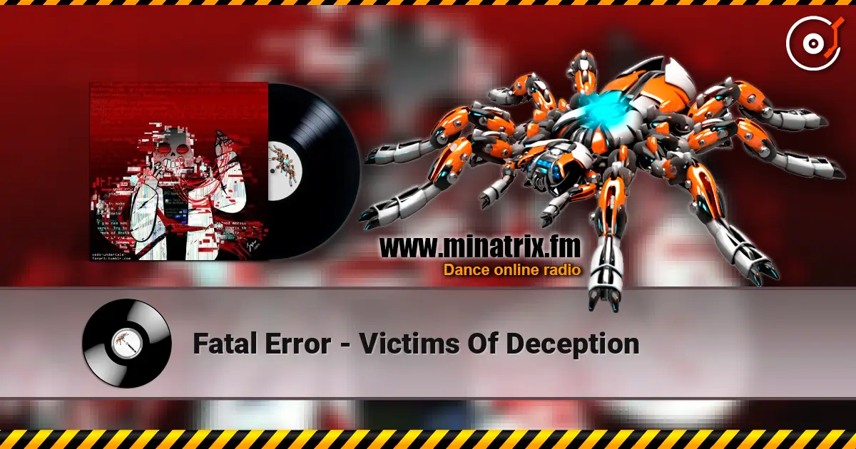 Fatal Error - Victims Of Deception слухати онлайн у високій якості | Minatrix.FM