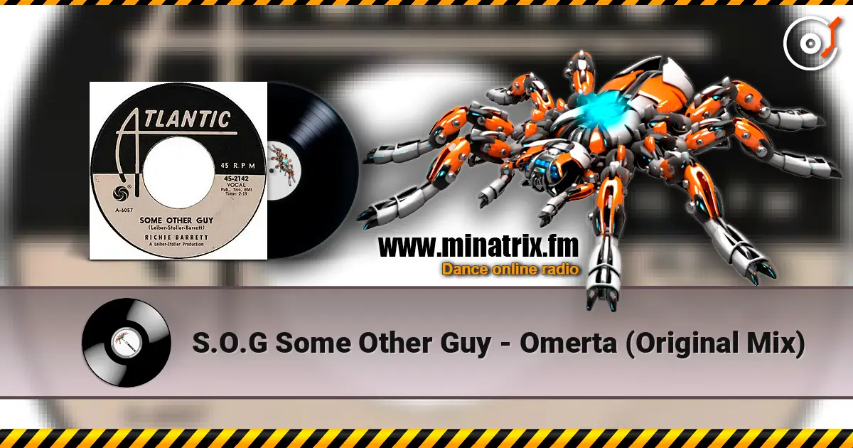 S.O.G Some Other Guy - Omertа (Original Mix) слухати онлайн у високій якості | Minatrix.FM