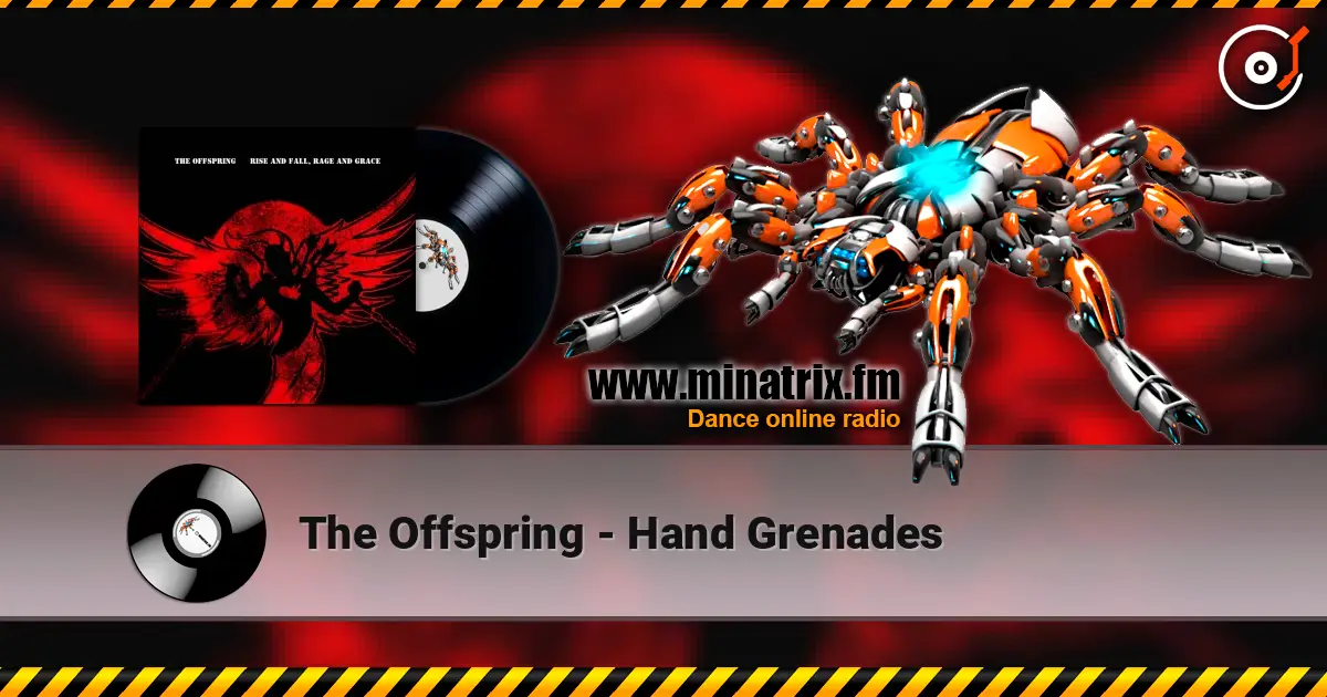 The Offspring - Hand Grenades слухати онлайн у високій якості | Minatrix.FM