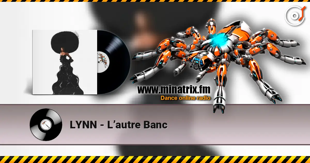 LYNN - L’autre Banc слухати онлайн у високій якості | Minatrix.FM
