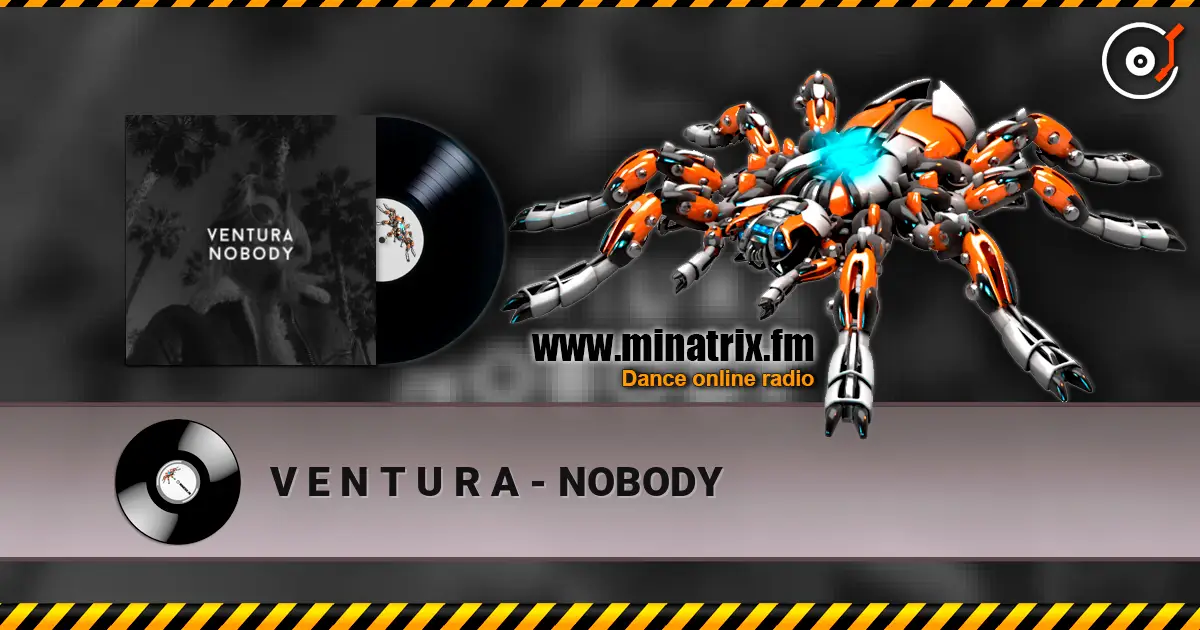 V E N T U R A - NOBODY слухати онлайн у високій якості | Minatrix.FM