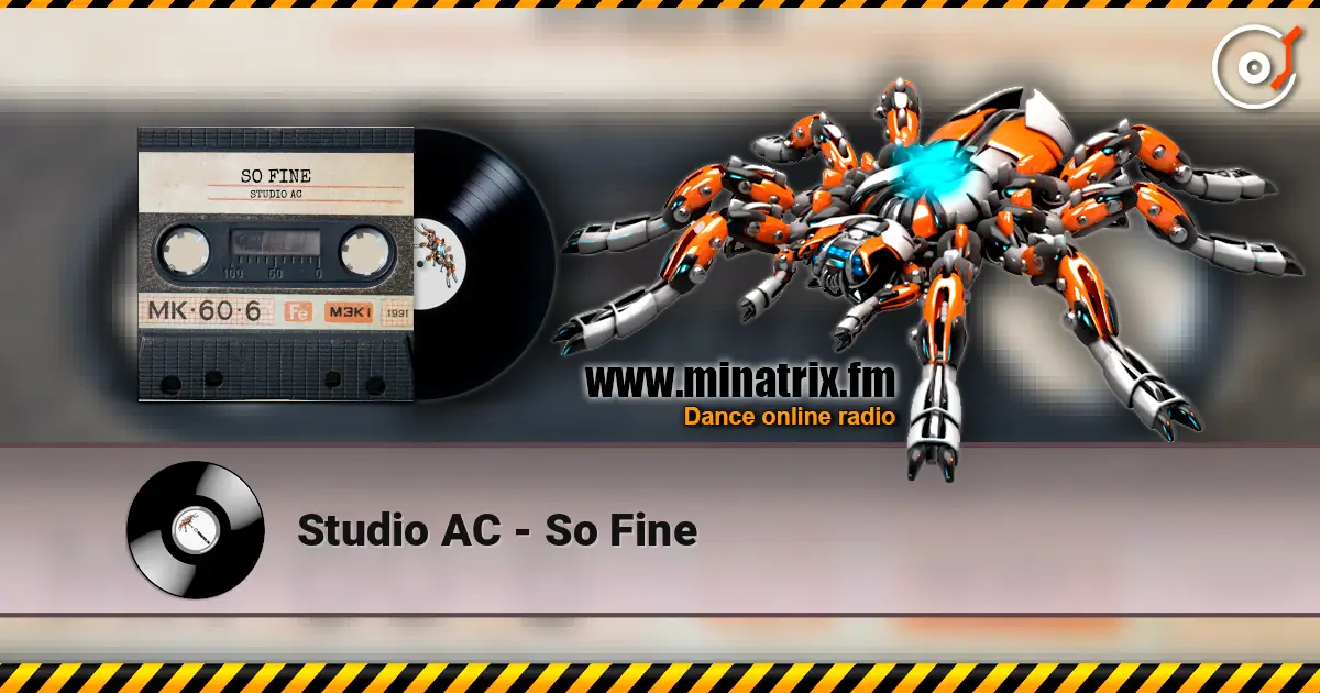 Studio AC - So Fine слухати онлайн у високій якості | Minatrix.FM