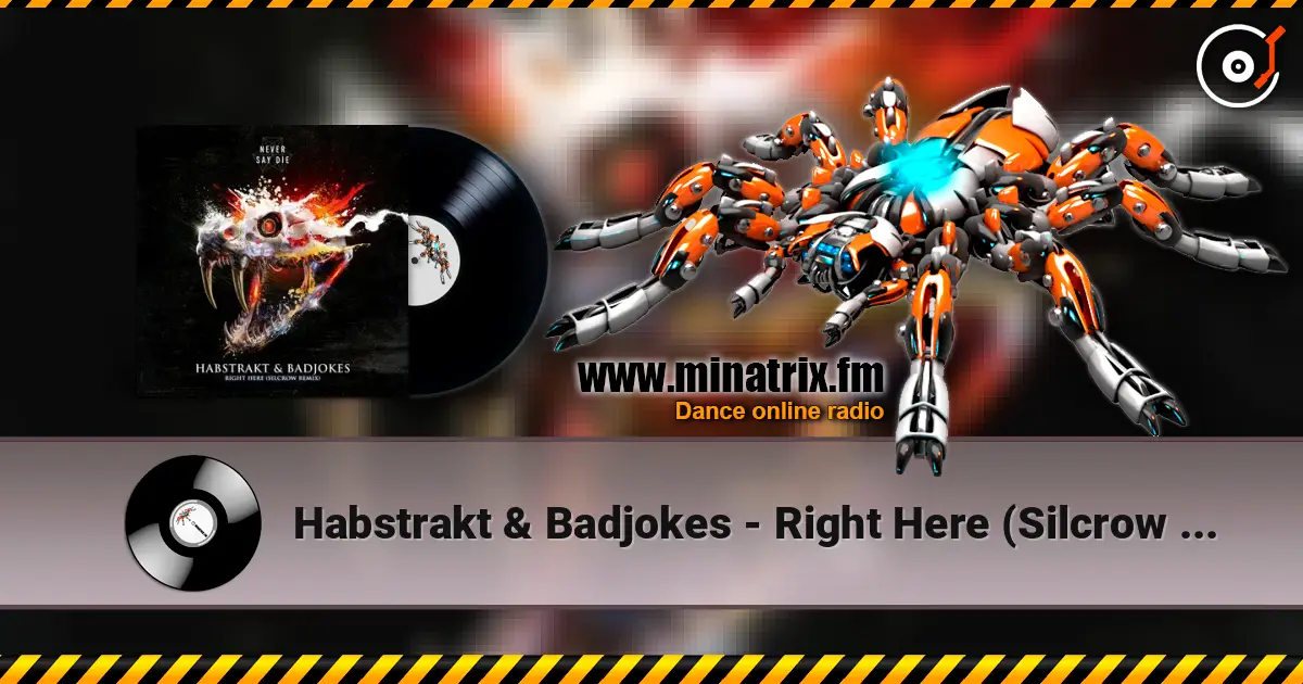 Habstrakt & Badjokes - Right Here (Silcrow Remix) слухати онлайн у високій якості | Minatrix.FM