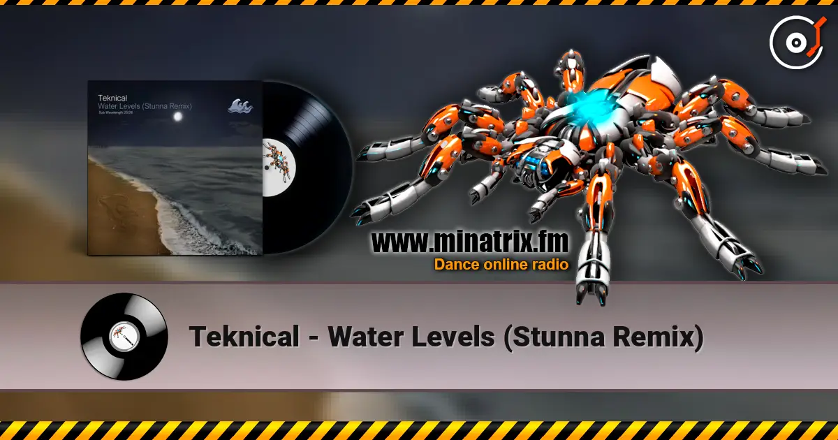 Teknical - Water Levels (Stunna Remix) слухати онлайн у високій якості | Minatrix.FM
