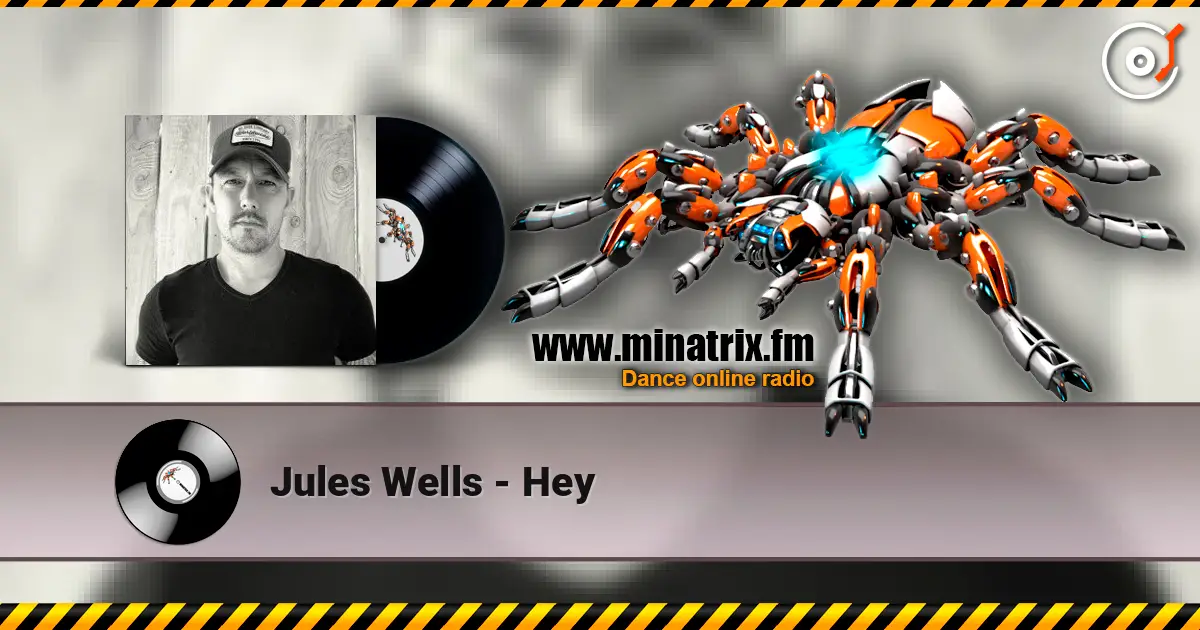 Jules Wells - Hey listen online in high quality | Minatrix.FM