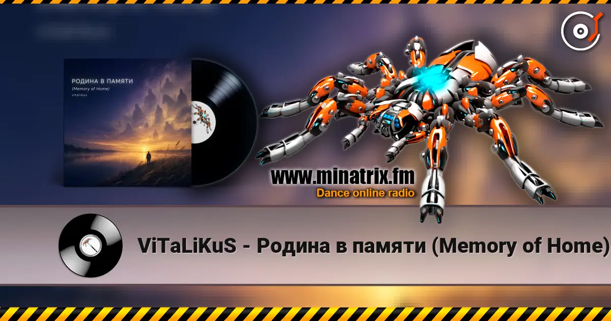 ViTaLiKuS - Родина в памяти (Memory of Home) listen online in high quality | Minatrix.FM