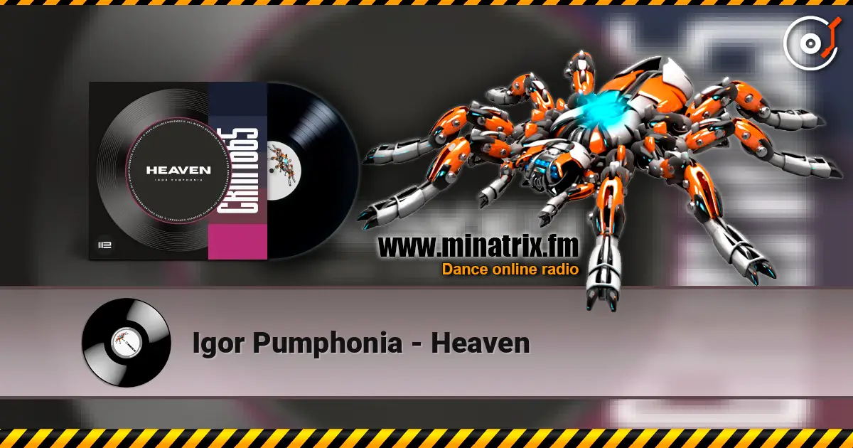 Igor Pumphonia - Heaven listen online in high quality | Minatrix.FM