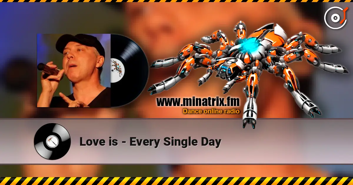 Love is - Every Single Day слухати онлайн у високій якості | Minatrix.FM