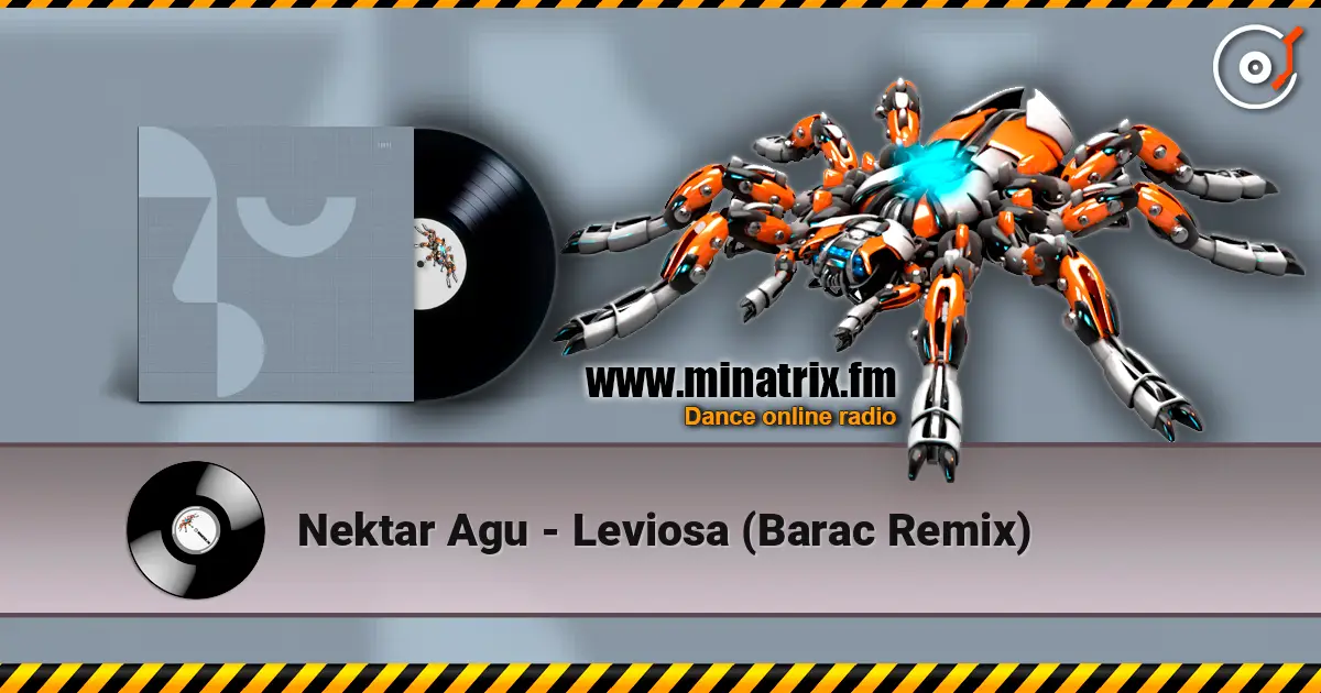 Nektar Agu - Leviosa (Barac Remix) слухати онлайн у високій якості | Minatrix.FM