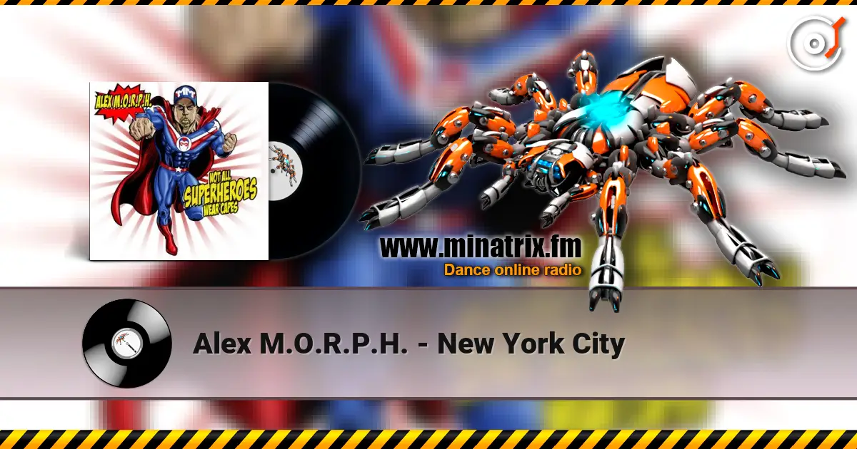 Alex M.O.R.P.H. - New York City слухати онлайн у високій якості | Minatrix.FM