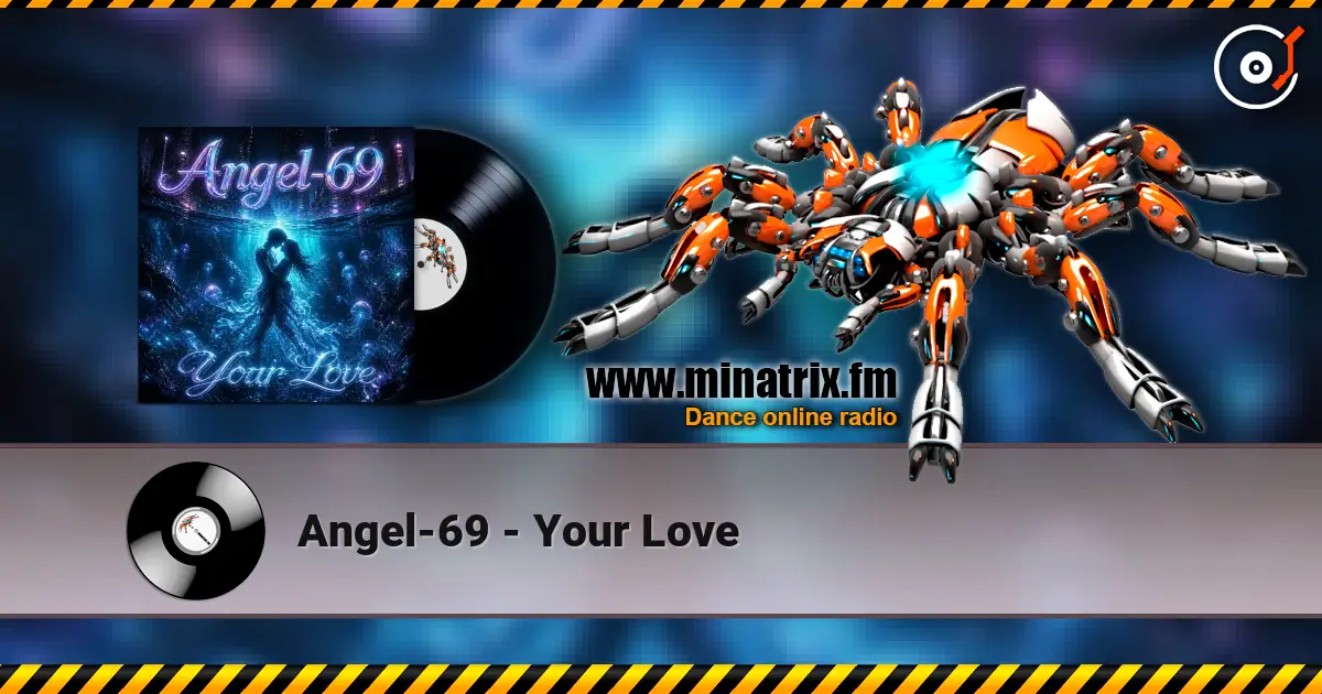 Angel-69 - Your Love слухати онлайн у високій якості | Minatrix.FM