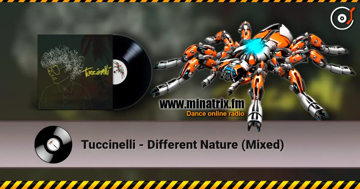 Tuccinelli - Different Nature (Mixed) слухати онлайн у високій якості | Minatrix.FM