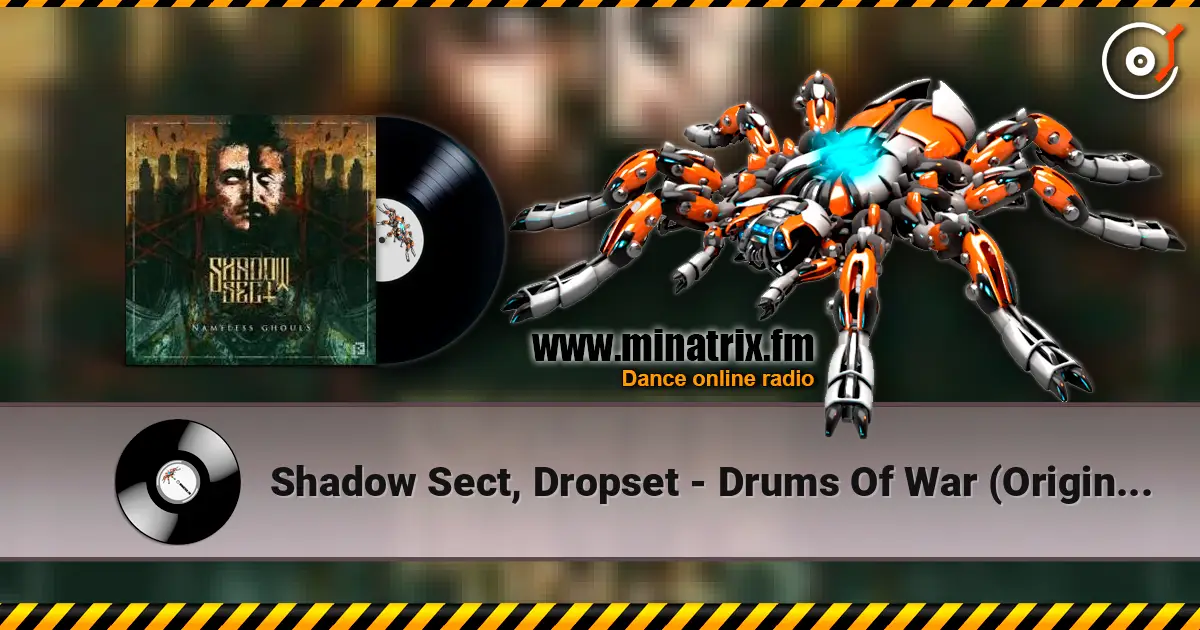 Shadow Sect, Dropset - Drums Of War (Original Mix) слухати онлайн у високій якості | Minatrix.FM