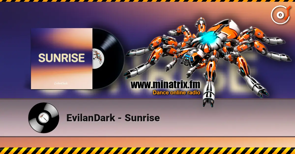 EvilanDark - Sunrise слухати онлайн у високій якості | Minatrix.FM