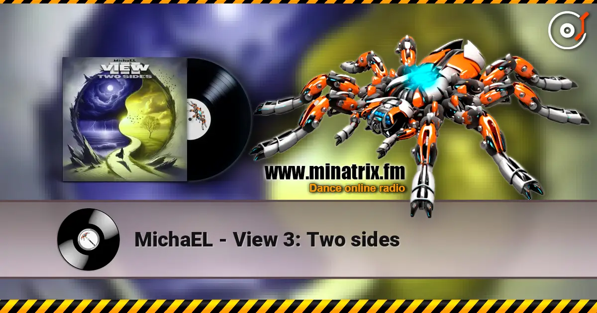 MichaEL - View 3: Two sides слухати онлайн у високій якості | Minatrix.FM