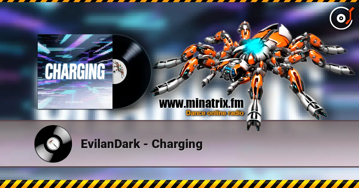 EvilanDark - Charging слухати онлайн у високій якості | Minatrix.FM