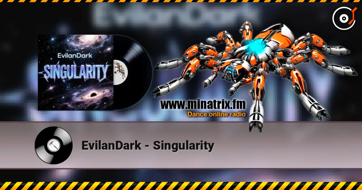 EvilanDark - Singularity слухати онлайн у високій якості | Minatrix.FM