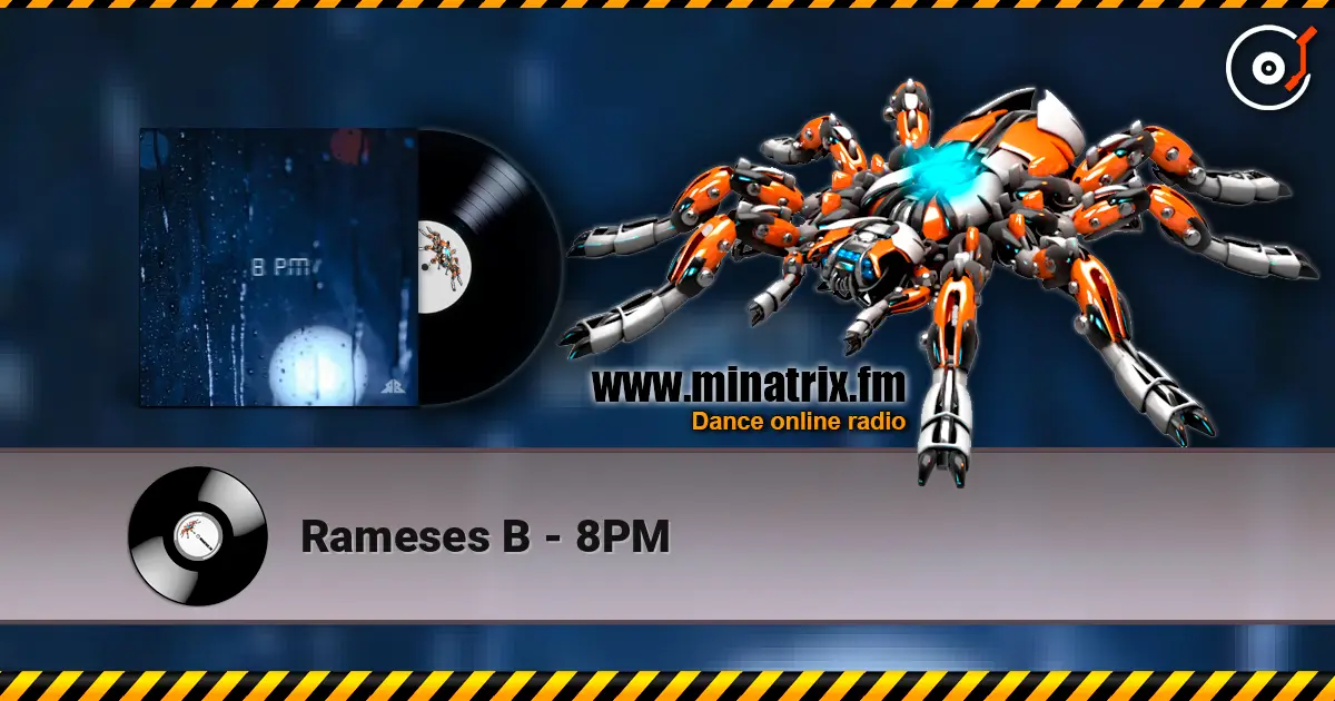 Rameses B - 8PM слухати онлайн у високій якості | Minatrix.FM