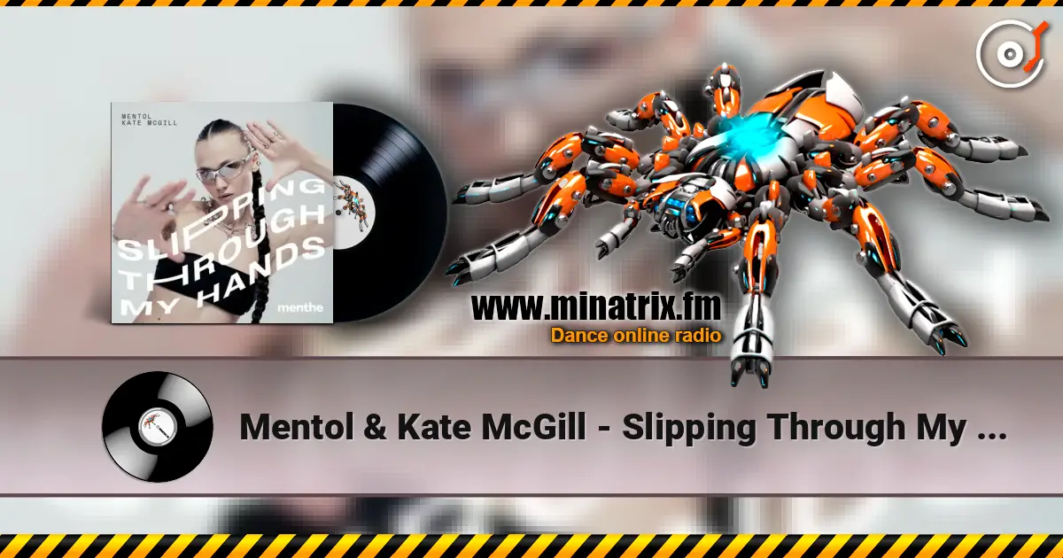 Mentol & Kate McGill - Slipping Through My Hands слухати онлайн у високій якості | Minatrix.FM