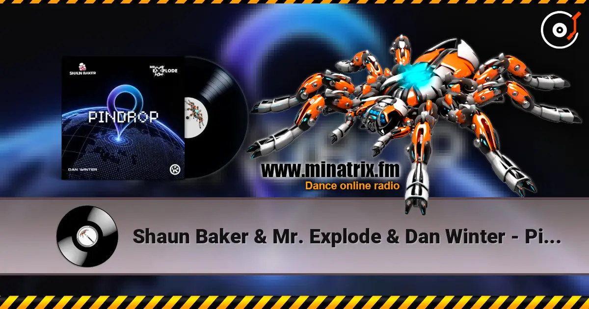 Shaun Baker & Mr. Explode & Dan Winter - Pindrop слухати онлайн у високій якості | Minatrix.FM