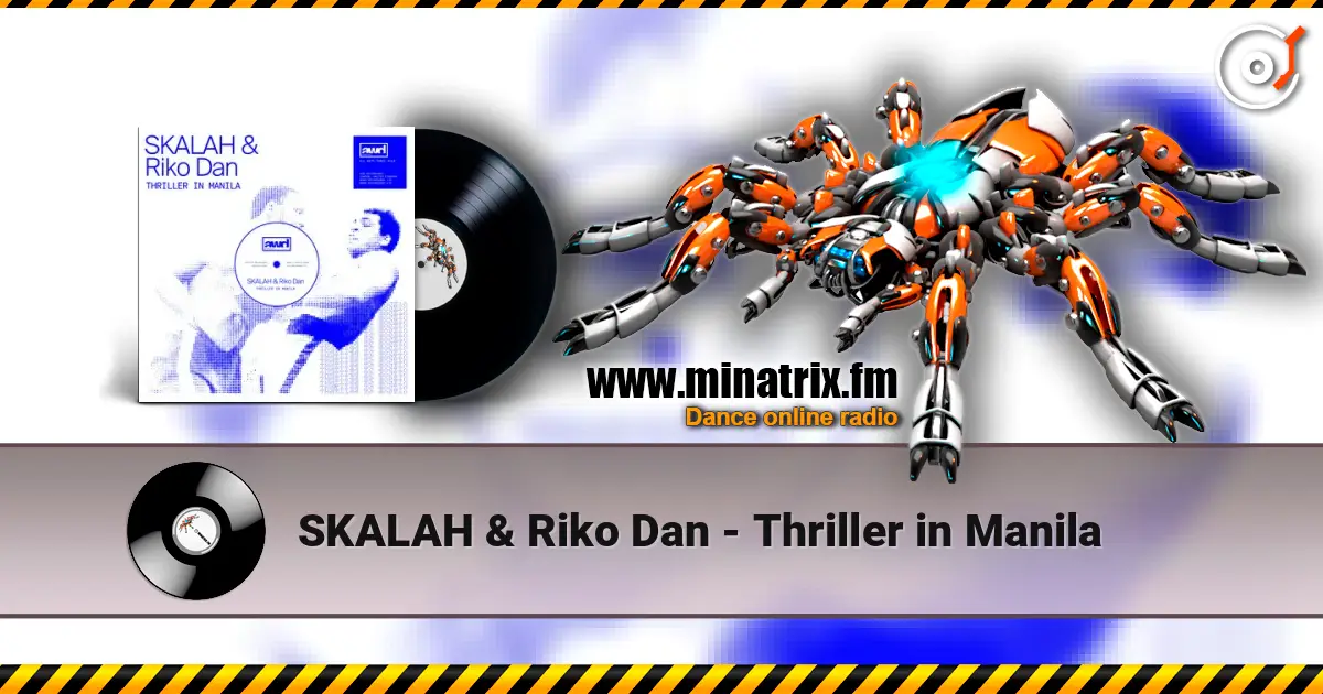 SKALAH & Riko Dan - Thriller in Manila слухати онлайн у високій якості | Minatrix.FM