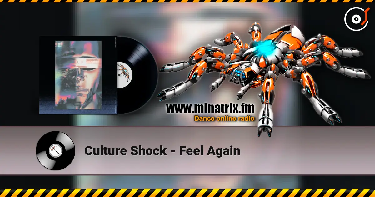 Culture Shock - Feel Again слухати онлайн у високій якості | Minatrix.FM