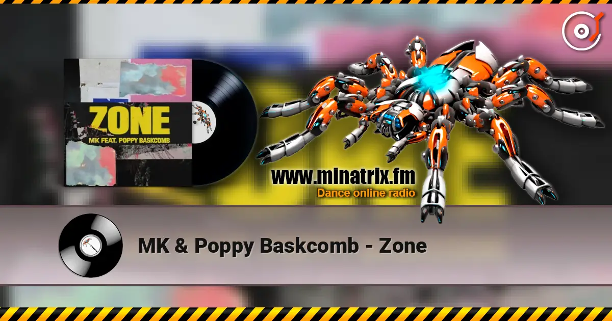 MK & Poppy Baskcomb - Zone слухати онлайн у високій якості | Minatrix.FM