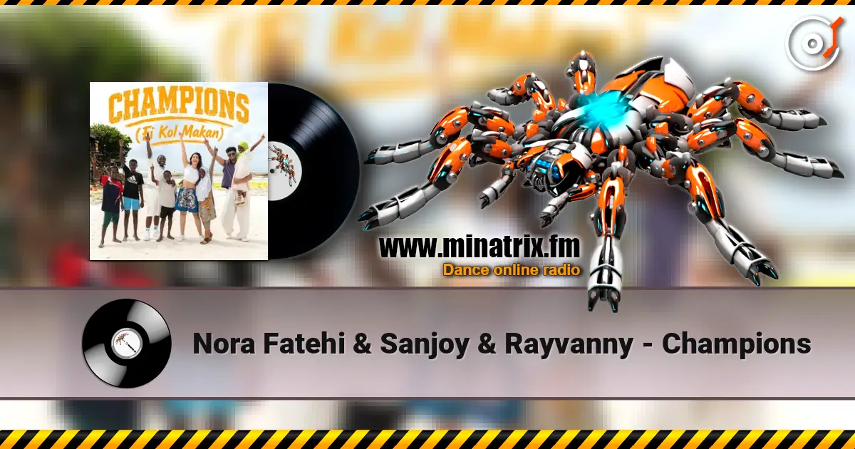 Nora Fatehi & Sanjoy & Rayvanny - Champions слухати онлайн у високій якості | Minatrix.FM