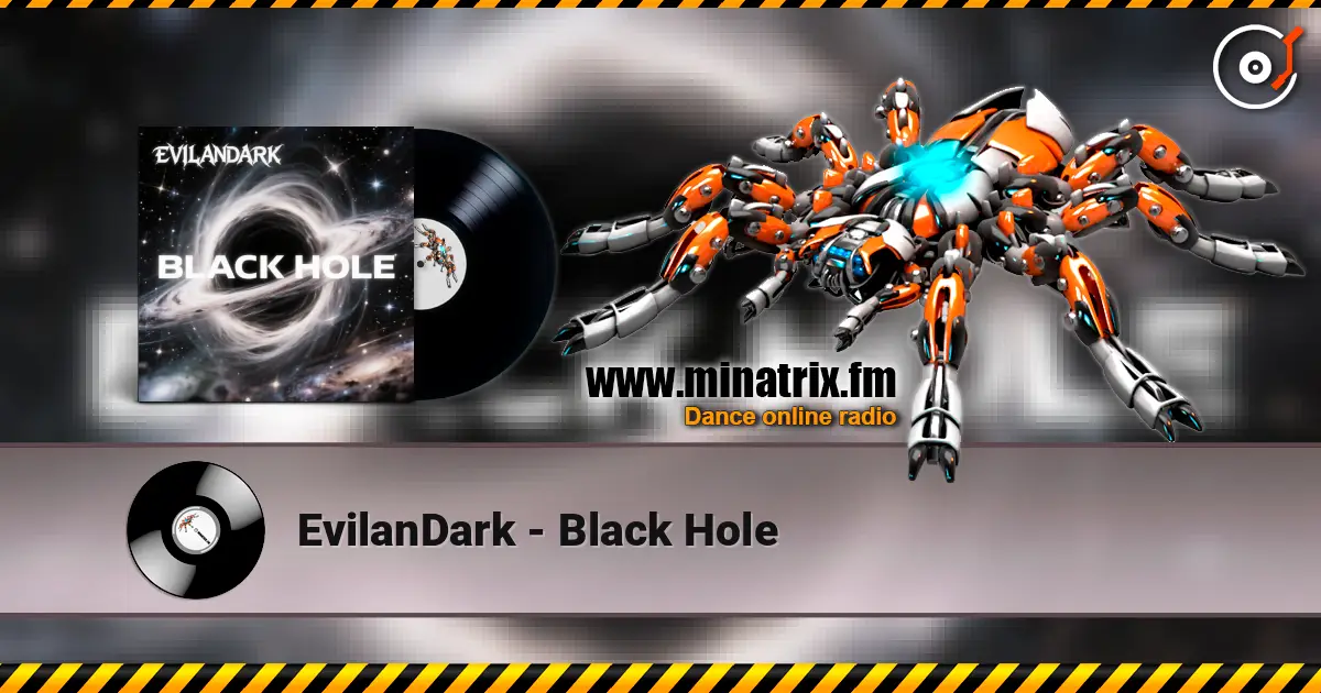 EvilanDark - Black Hole слухати онлайн у високій якості | Minatrix.FM