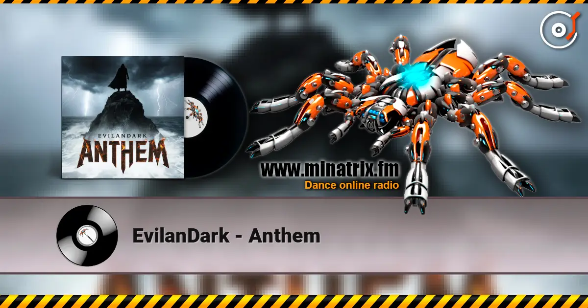 EvilanDark - Anthem слухати онлайн у високій якості | Minatrix.FM
