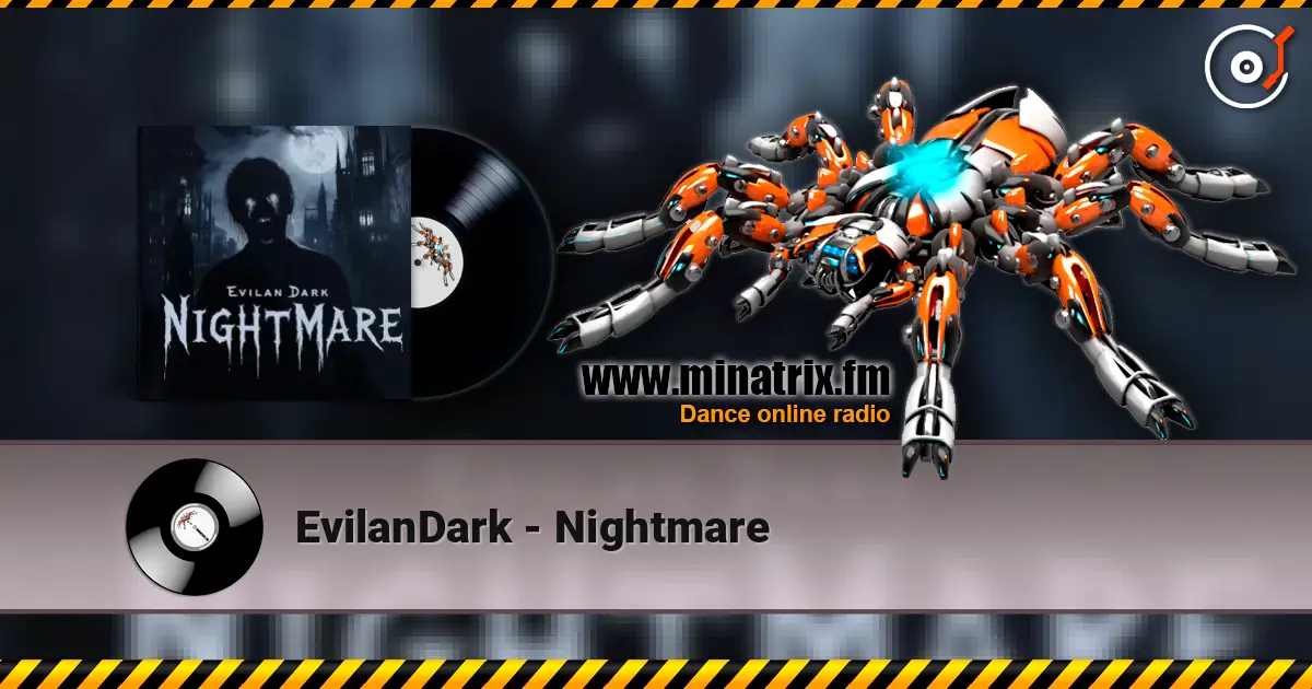 EvilanDark - Nightmare слухати онлайн у високій якості | Minatrix.FM