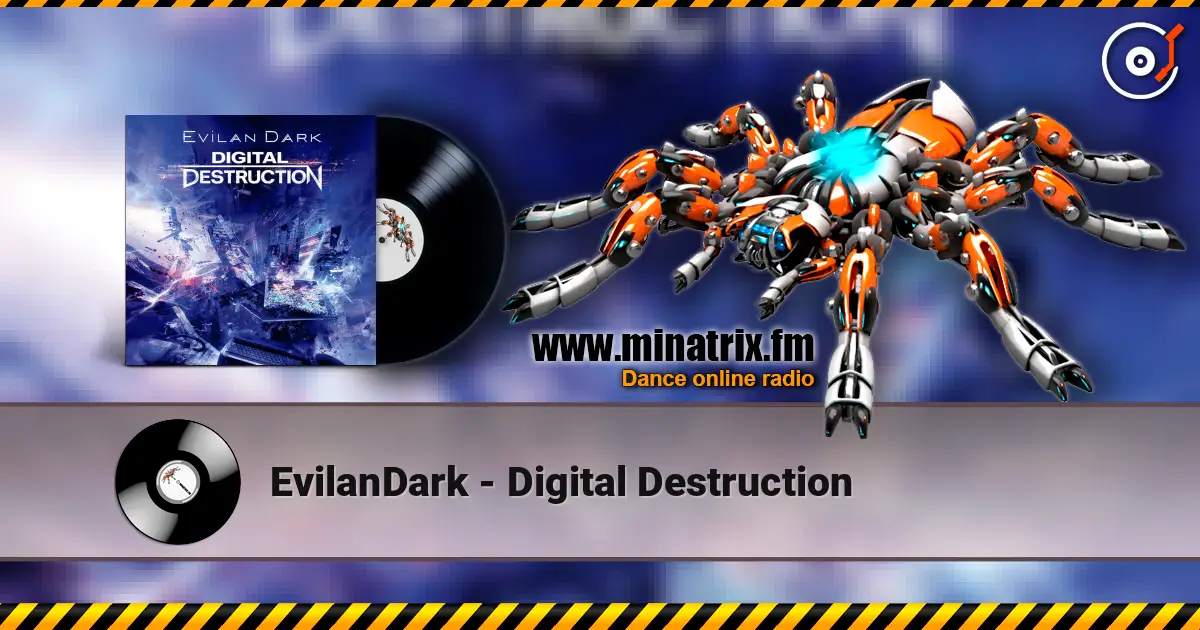EvilanDark - Digital Destruction listen online in high quality | Minatrix.FM