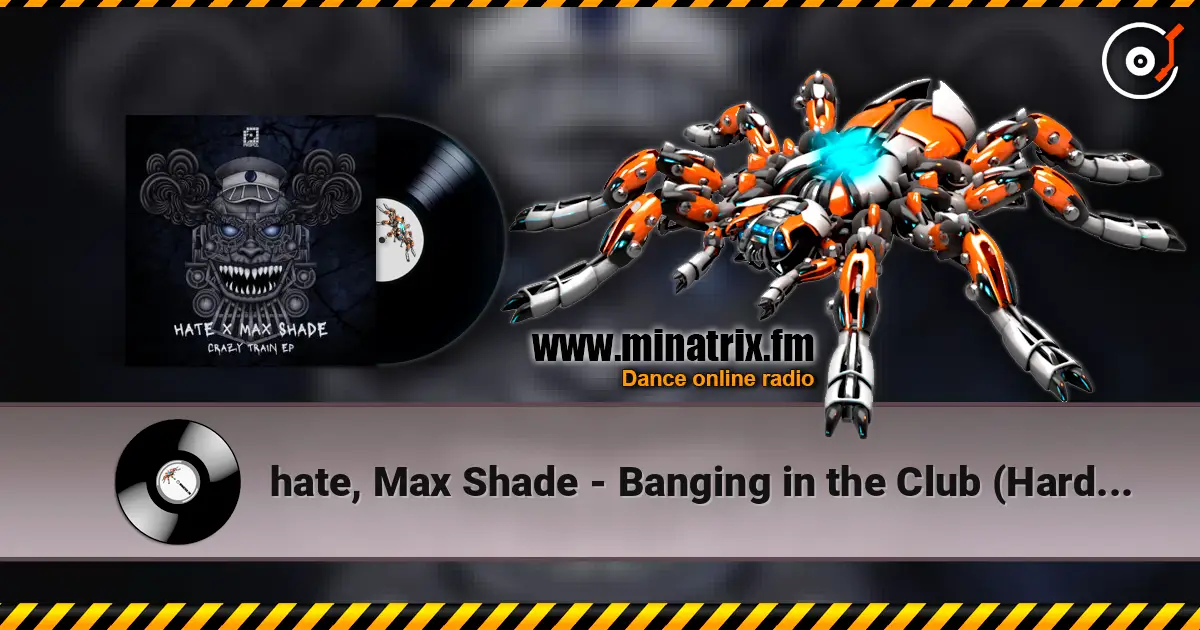 hate, Max Shade - Banging in the Club (Hardbless Remix) слухати онлайн у високій якості | Minatrix.FM