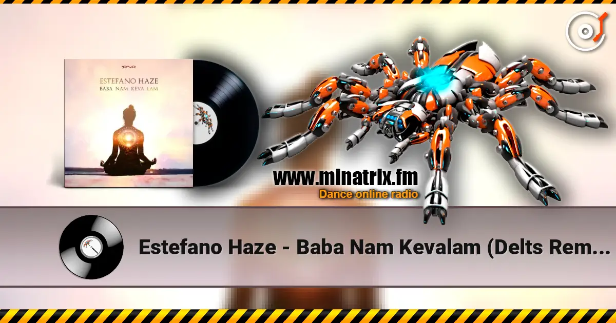 Estefano Haze - Baba Nam Kevalam (Delts Remix) слухати онлайн у високій якості | Minatrix.FM