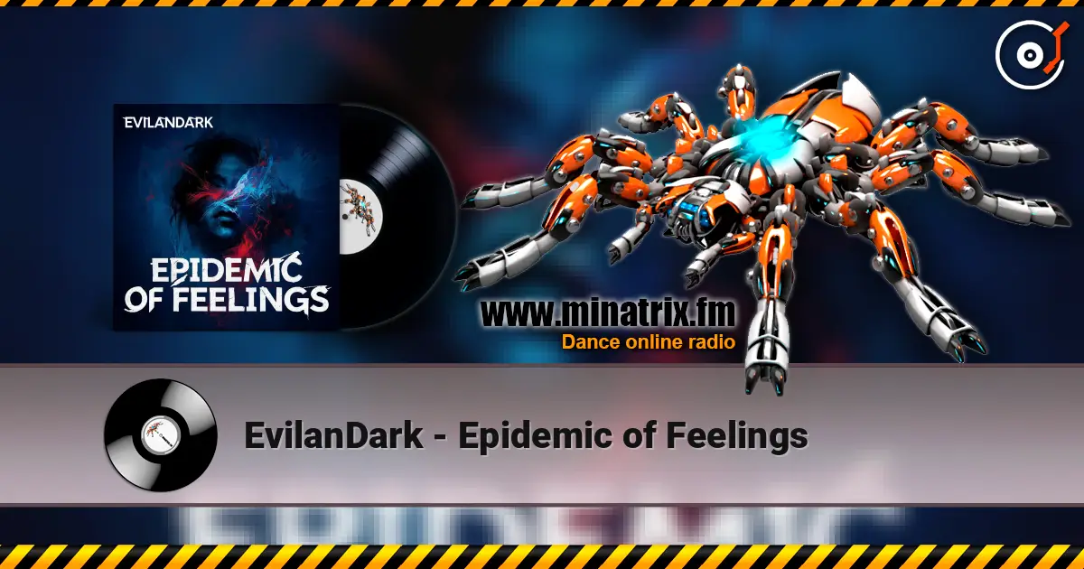 EvilanDark - Epidemic of Feelings listen online in high quality | Minatrix.FM
