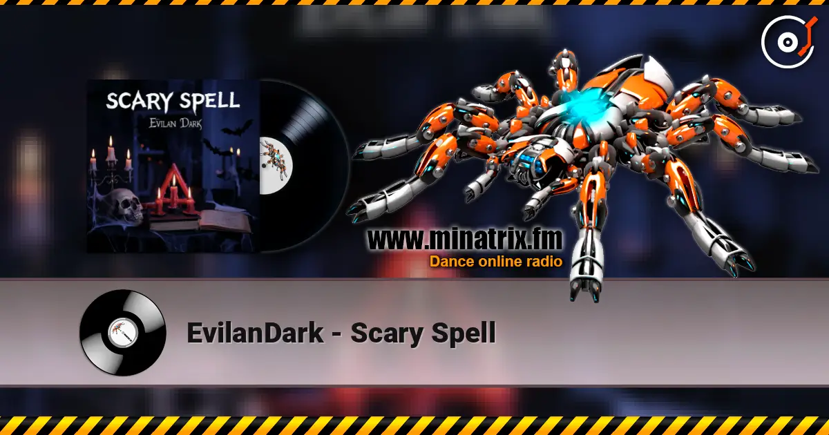 EvilanDark - Scary Spell listen online in high quality | Minatrix.FM